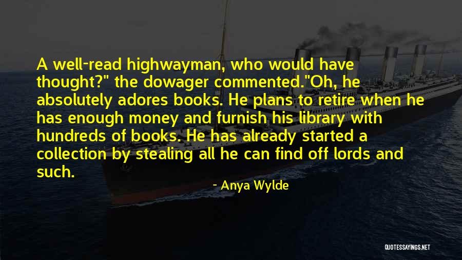 Stealing Money Quotes By Anya Wylde Stealing Money Quotes By Anya Wylde
