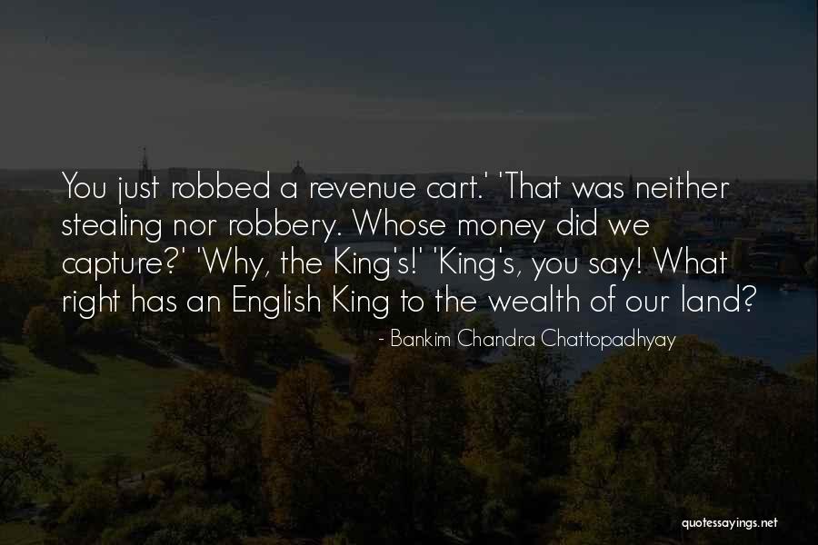 Stealing Money Quotes By Bankim Chandra Chattopadhyay Stealing Money Quotes By Bankim Chandra Chattopadhyay