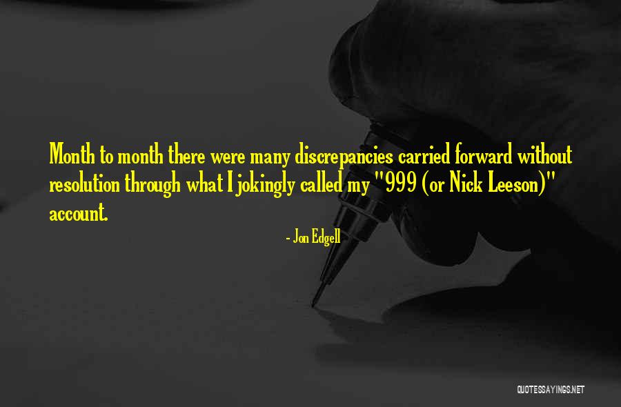 Stealing Money Quotes By Jon Edgell Stealing Money Quotes By Jon Edgell
