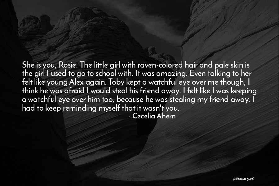 Stealing My Best Friend Quotes By Cecelia Ahern