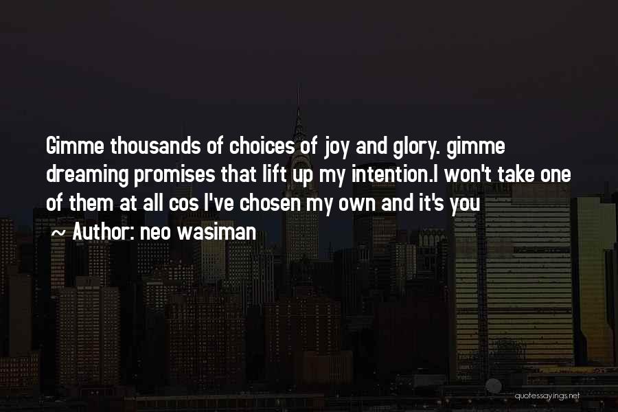 Stealing My Joy Quotes By Neo Wasiman