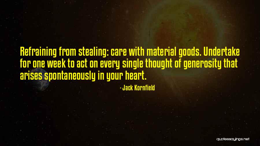 Stealing One's Heart Quotes By Jack Kornfield Stealing One's Heart Quotes By Jack Kornfield