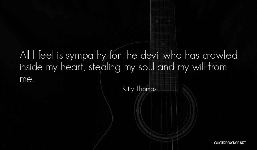 Stealing One's Heart Quotes By Kitty Thomas