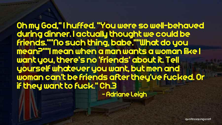 Stealing Your Best Friend's Girlfriend Quotes By Adriane Leigh Stealing Your Best Friend's Girlfriend Quotes By Adriane Leigh
