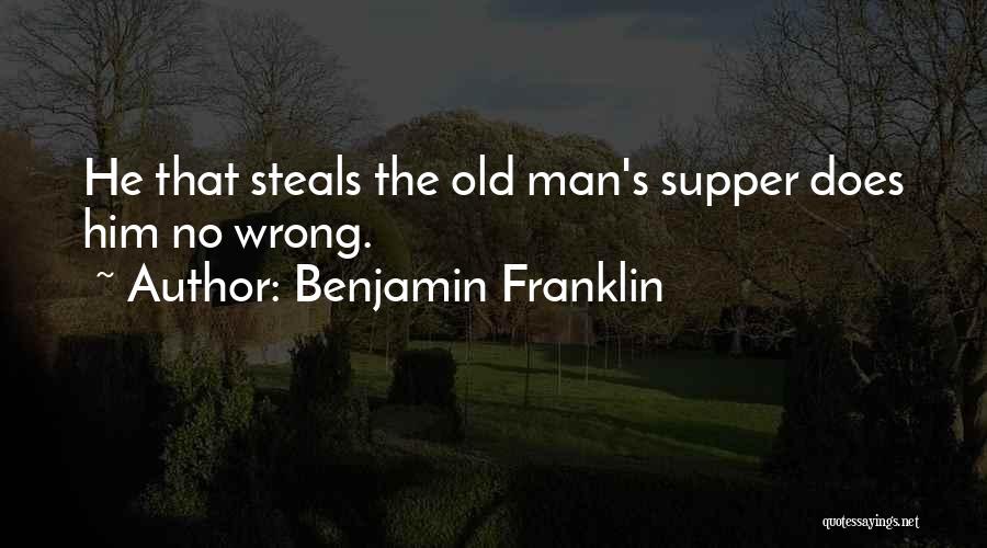 Stealing Your Man Quotes By Benjamin Franklin