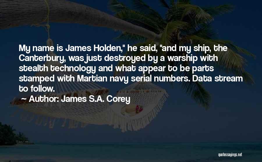 Stealth Technology Quotes By James S.A. Corey