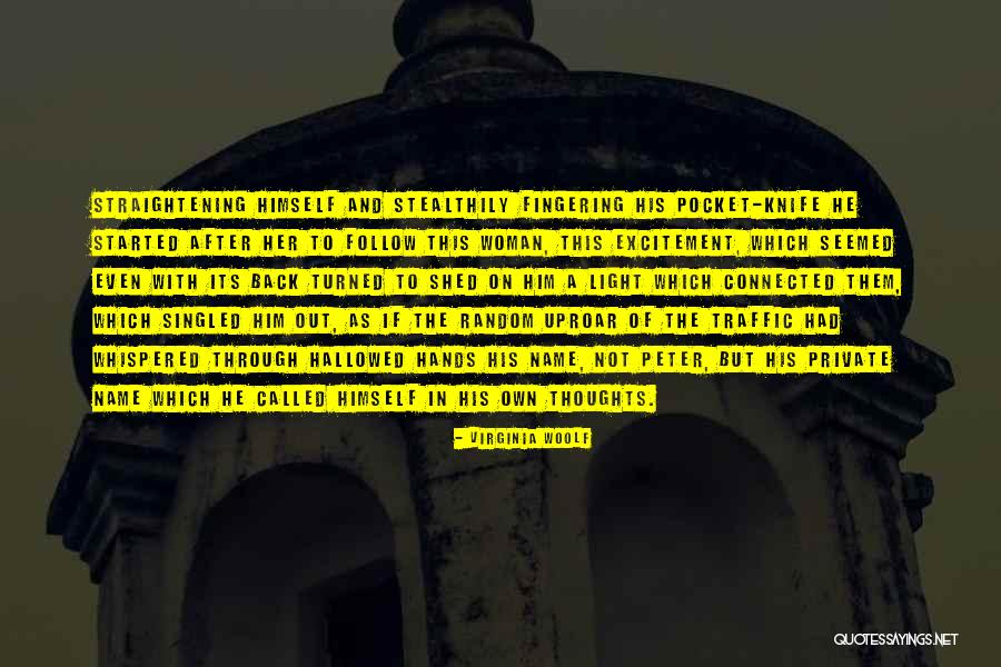 Stealthily Quotes By Virginia Woolf Stealthily Quotes By Virginia Woolf