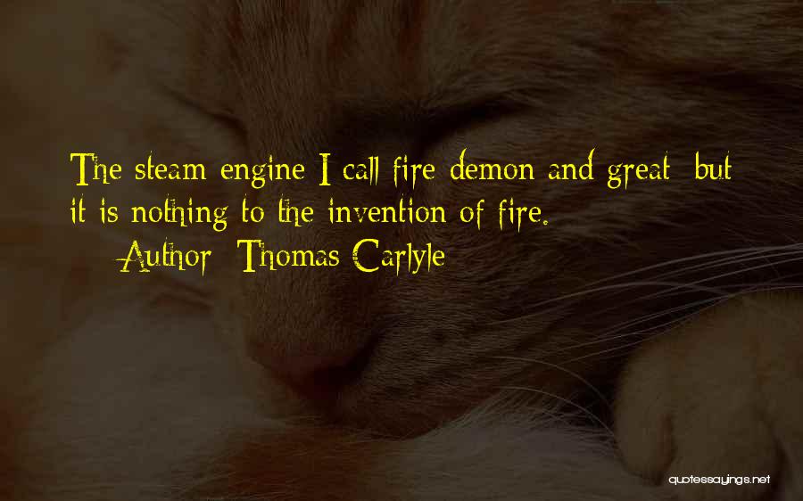 Steam Engine Invention Quotes By Thomas Carlyle