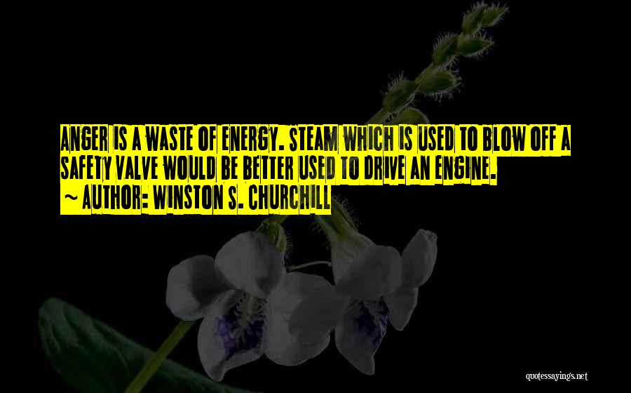 Steam Engine Quotes By Winston S. Churchill