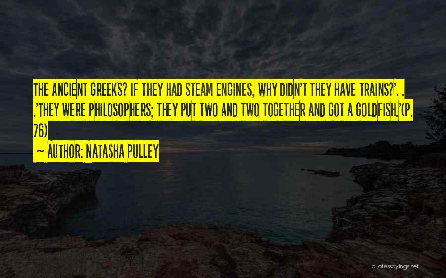 Steam Engines Quotes By Natasha Pulley