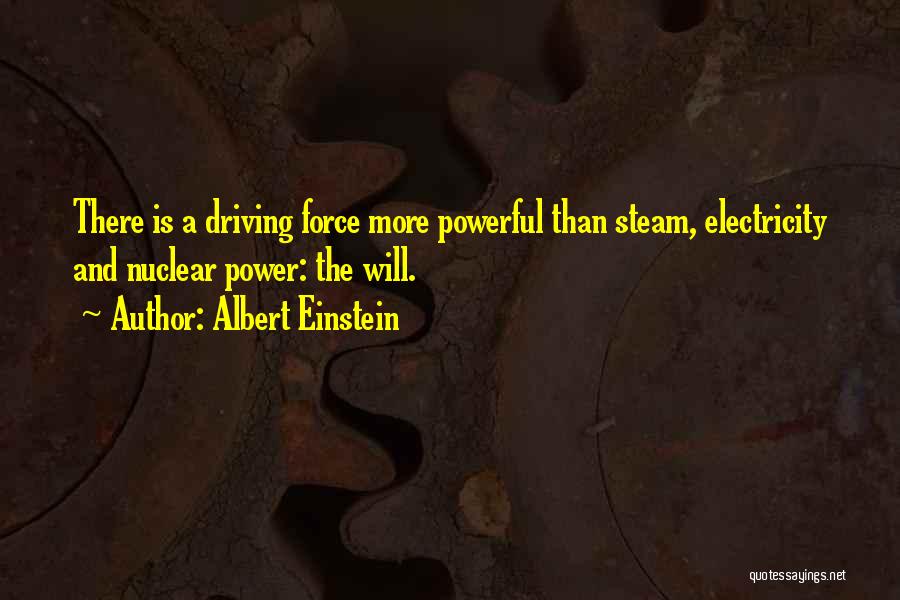 Steam Power Quotes By Albert Einstein