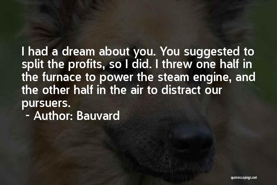 Steam Power Quotes By Bauvard
