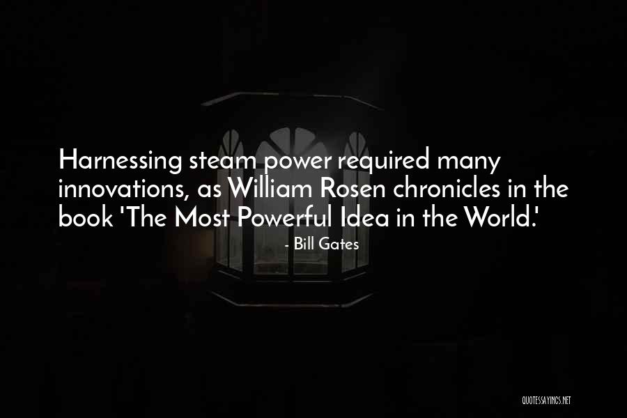 Steam Power Quotes By Bill Gates