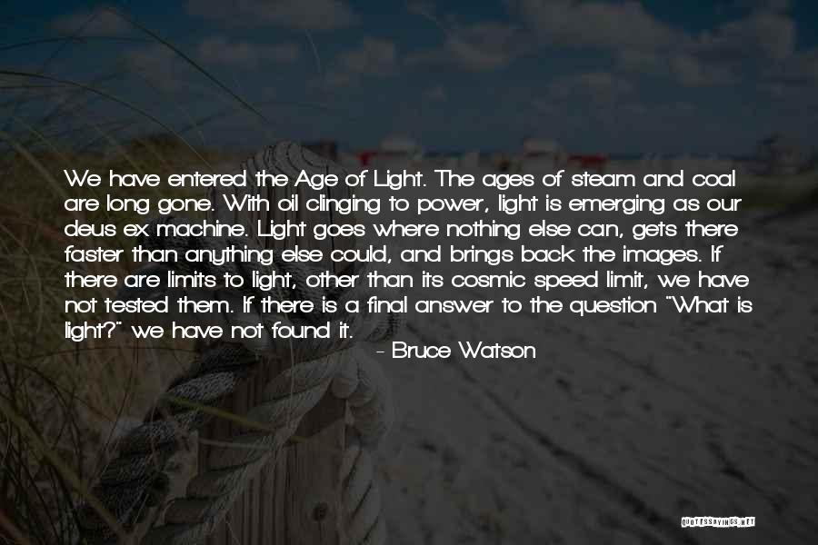 Steam Power Quotes By Bruce Watson