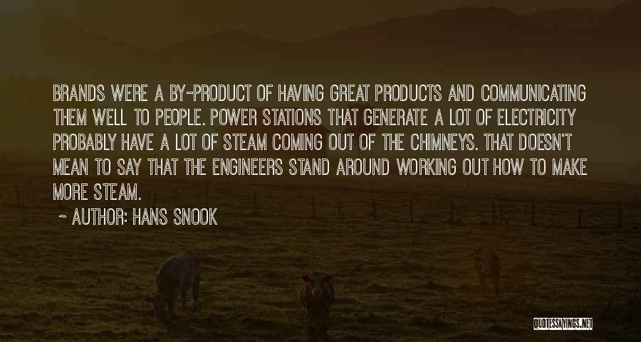 Steam Power Quotes By Hans Snook