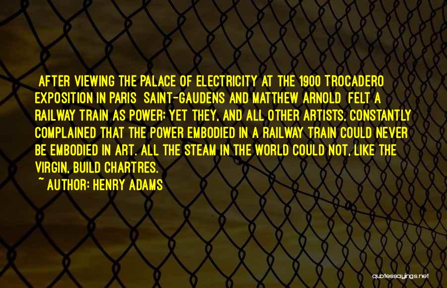 Steam Power Quotes By Henry Adams