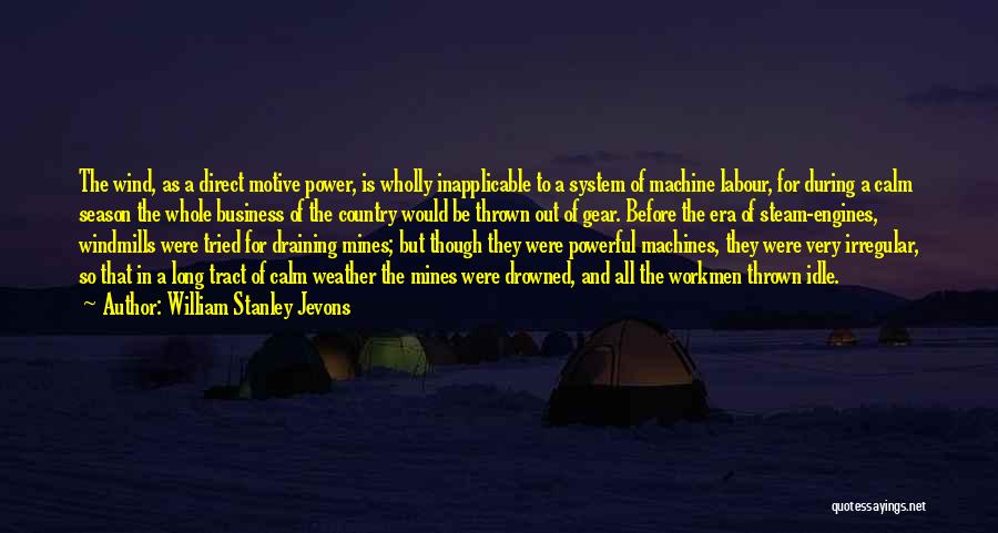 Steam Power Quotes By William Stanley Jevons