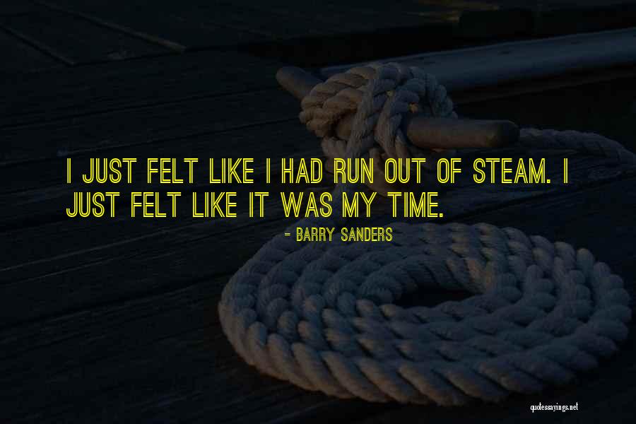 Steam Quotes By Barry Sanders Steam Quotes By Barry Sanders