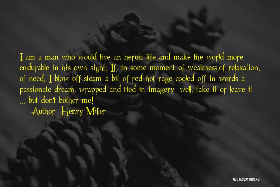 Steam Quotes By Henry Miller