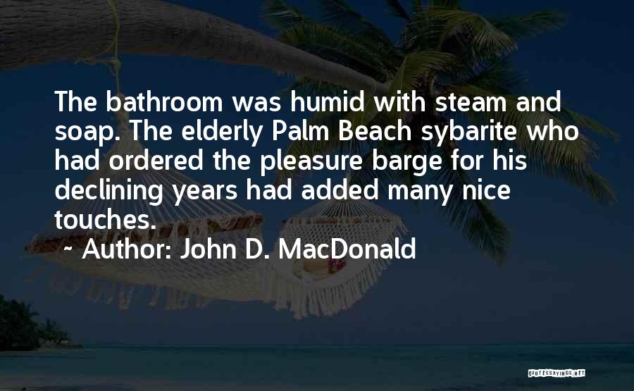 Steam Quotes By John D. MacDonald Steam Quotes By John D. MacDonald
