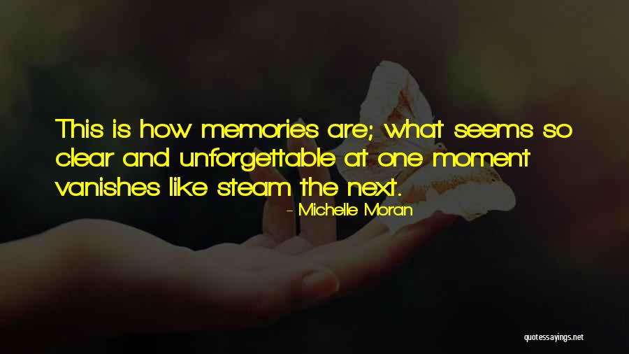 Steam Quotes By Michelle Moran Steam Quotes By Michelle Moran