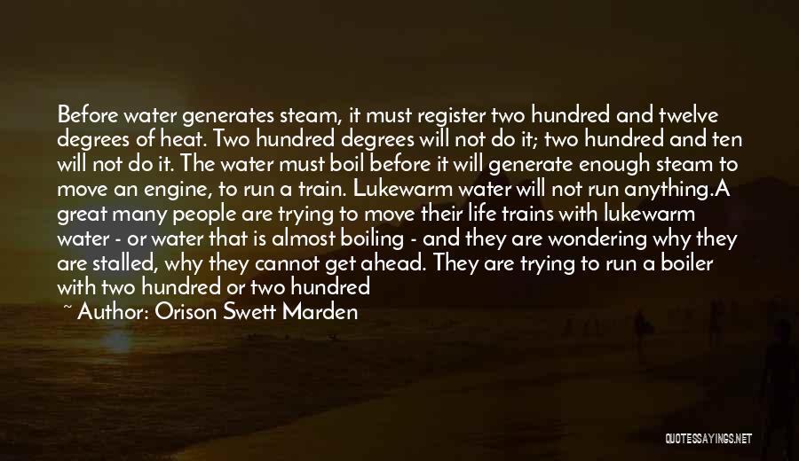 Steam Quotes By Orison Swett Marden