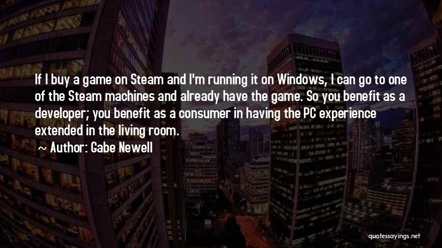 Steam Room Quotes By Gabe Newell