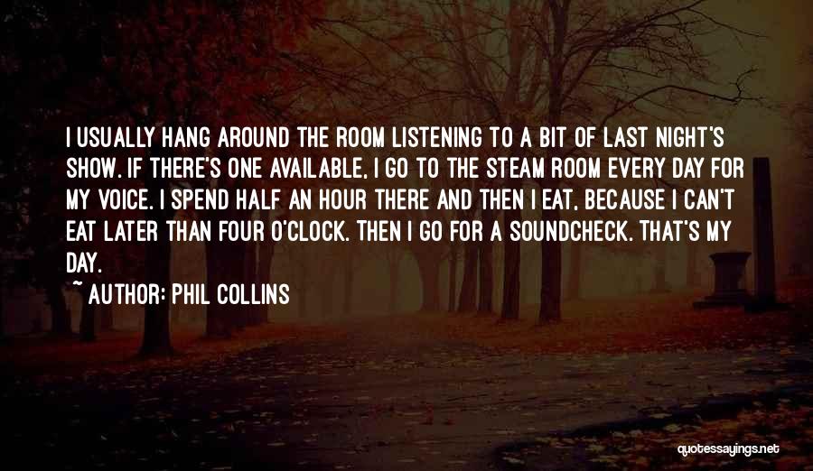 Steam Room Quotes By Phil Collins