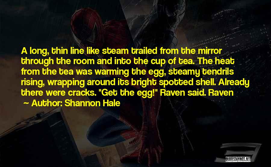 Steam Room Quotes By Shannon Hale