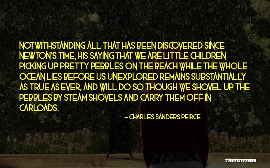 Steam Up Quotes By Charles Sanders Peirce Steam Up Quotes By Charles Sanders Peirce
