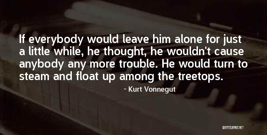 Steam Up Quotes By Kurt Vonnegut Steam Up Quotes By Kurt Vonnegut