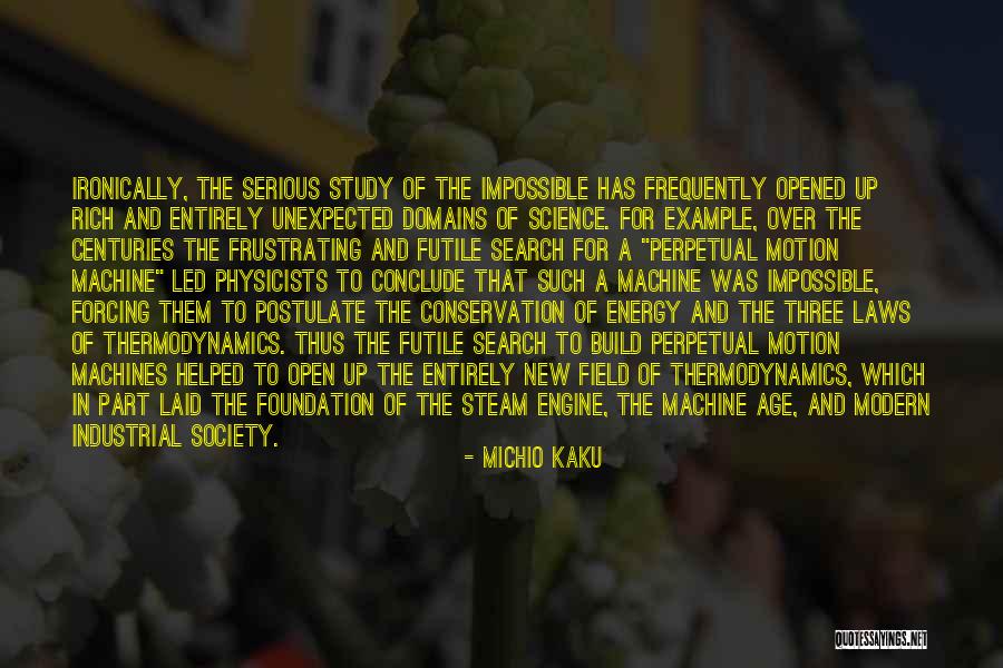 Steam Up Quotes By Michio Kaku Steam Up Quotes By Michio Kaku
