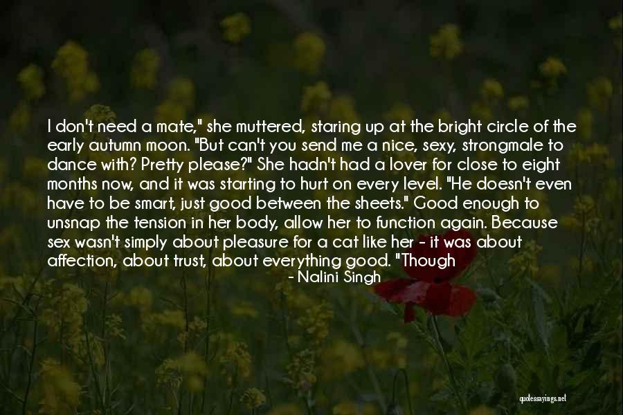 Steam Up Quotes By Nalini Singh Steam Up Quotes By Nalini Singh