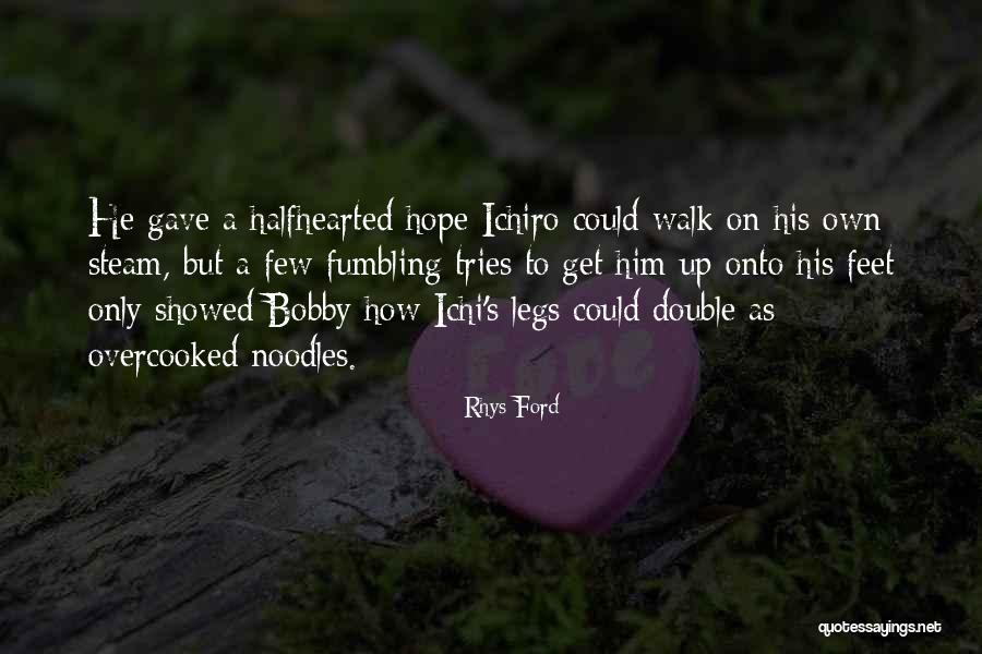 Steam Up Quotes By Rhys Ford Steam Up Quotes By Rhys Ford