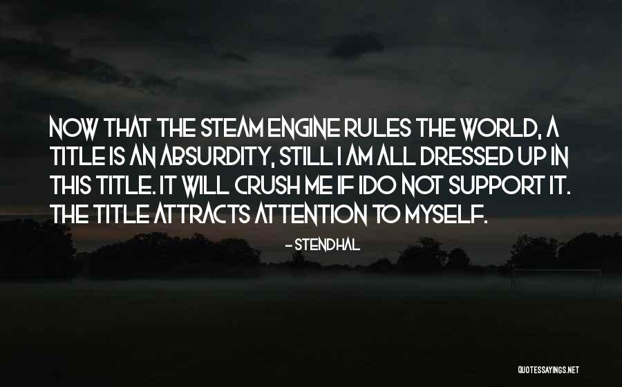 Steam Up Quotes By Stendhal Steam Up Quotes By Stendhal