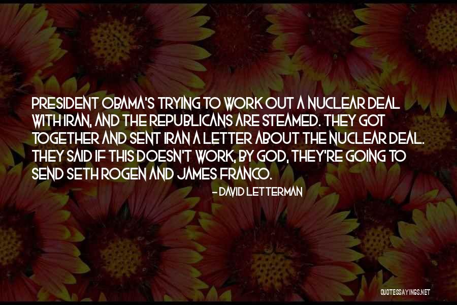 Steamed Quotes By David Letterman Steamed Quotes By David Letterman