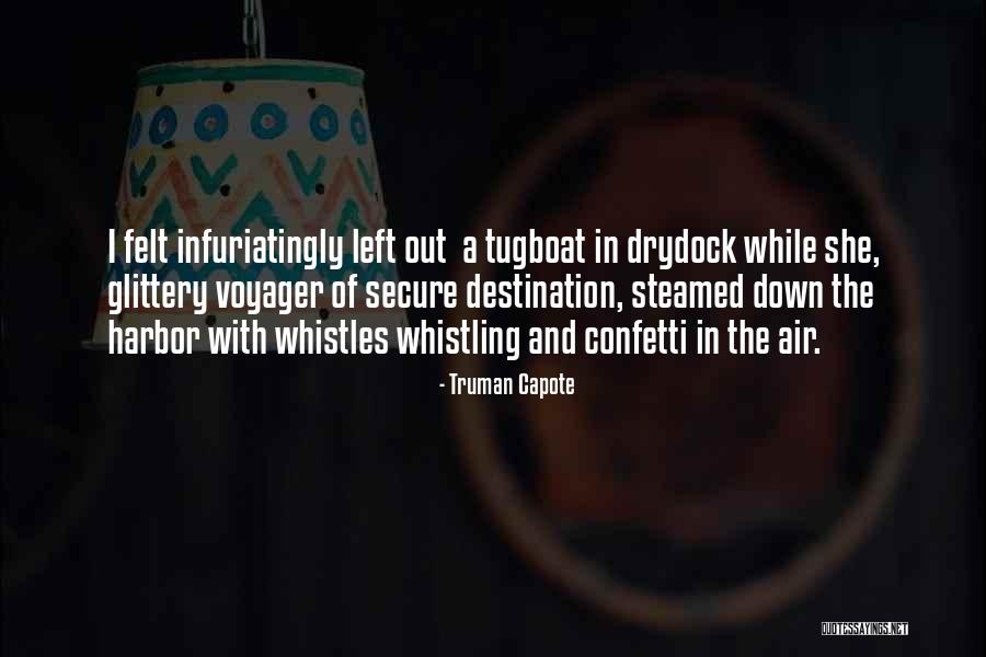 Steamed Quotes By Truman Capote Steamed Quotes By Truman Capote