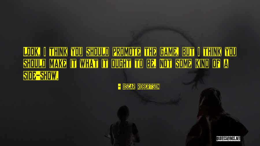 Steamrolled To Death Quotes By Oscar Robertson Steamrolled To Death Quotes By Oscar Robertson