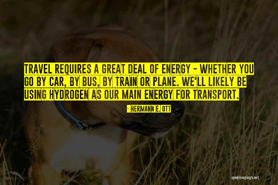Steamrollers Pipes Quotes By Hermann E. Ott Steamrollers Pipes Quotes By Hermann E. Ott
