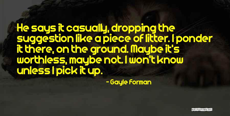 Stearman Restorers Quotes By Gayle Forman Stearman Restorers Quotes By Gayle Forman