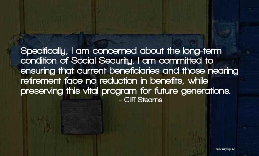 Stearns Quotes By Cliff Stearns Stearns Quotes By Cliff Stearns