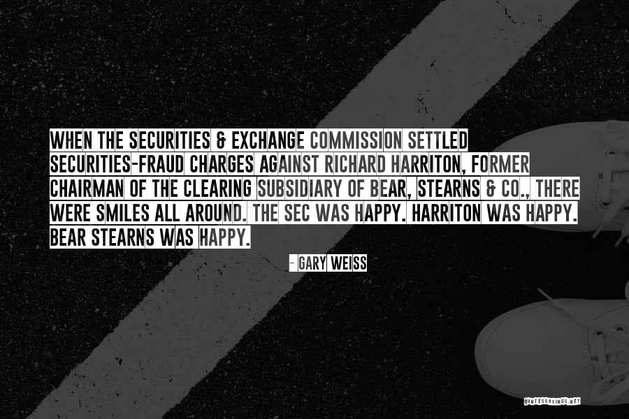 Stearns Quotes By Gary Weiss Stearns Quotes By Gary Weiss
