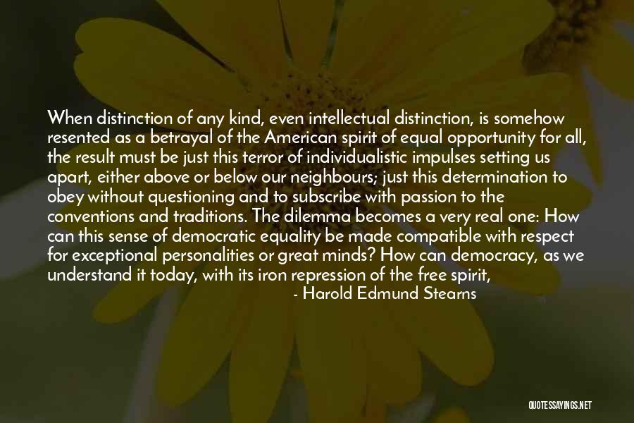 Stearns Quotes By Harold Edmund Stearns Stearns Quotes By Harold Edmund Stearns