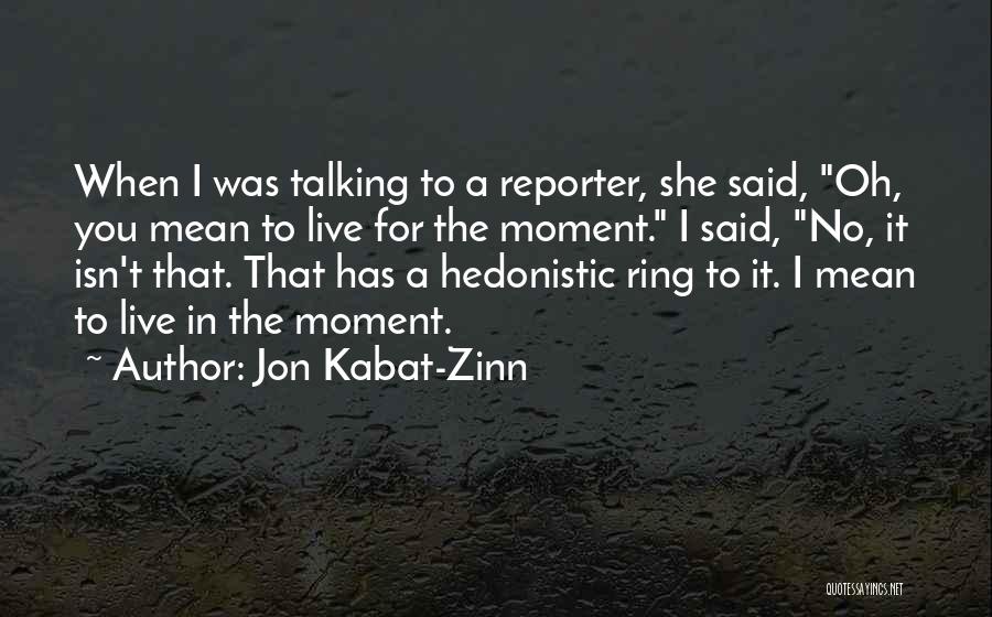 Stebler Storen Quotes By Jon Kabat-Zinn