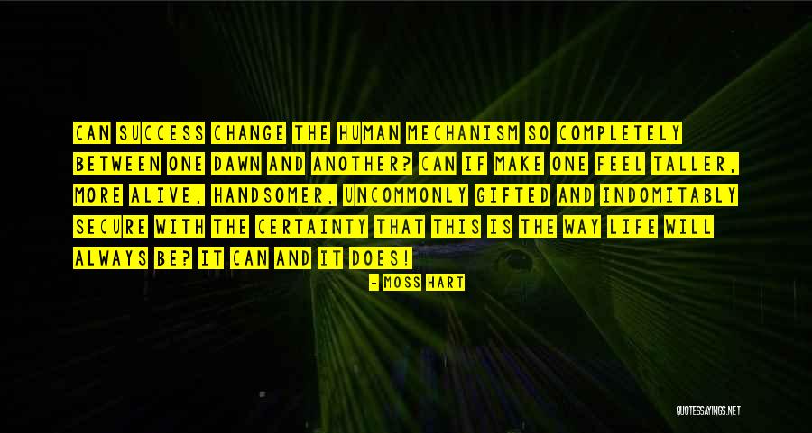 Stecher Method Quotes By Moss Hart Stecher Method Quotes By Moss Hart