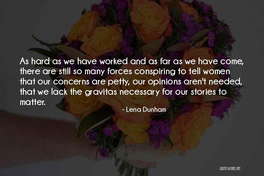 Stechschulte Builders Quotes By Lena Dunham Stechschulte Builders Quotes By Lena Dunham