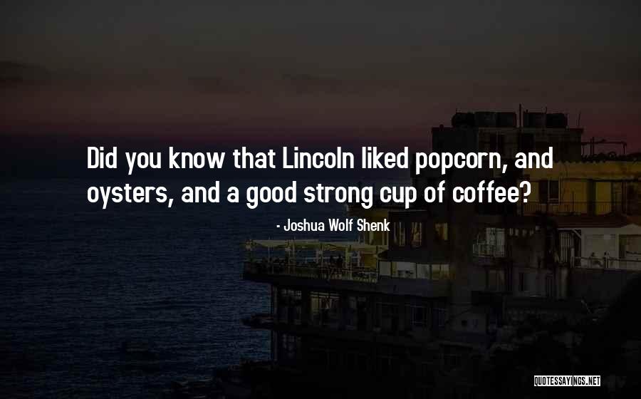 Stecklein Tree Quotes By Joshua Wolf Shenk Stecklein Tree Quotes By Joshua Wolf Shenk