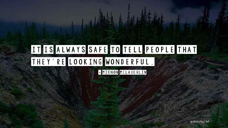 Steebar Quotes By Mignon McLaughlin Steebar Quotes By Mignon McLaughlin