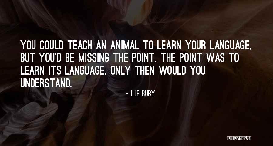 Steede Quotes By Ilie Ruby Steede Quotes By Ilie Ruby