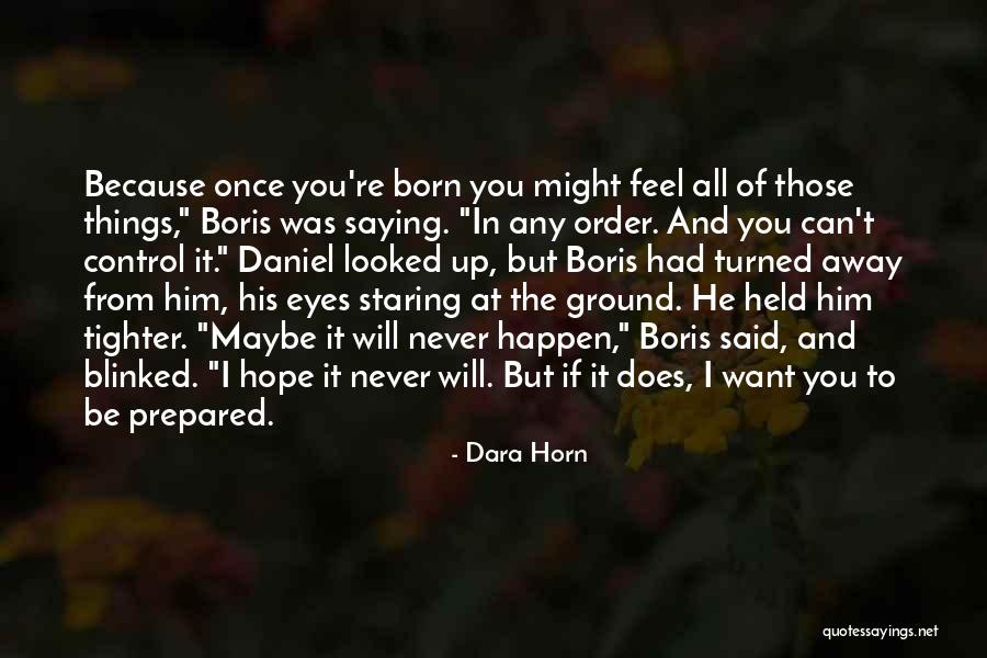 Steeden Helmet Quotes By Dara Horn Steeden Helmet Quotes By Dara Horn